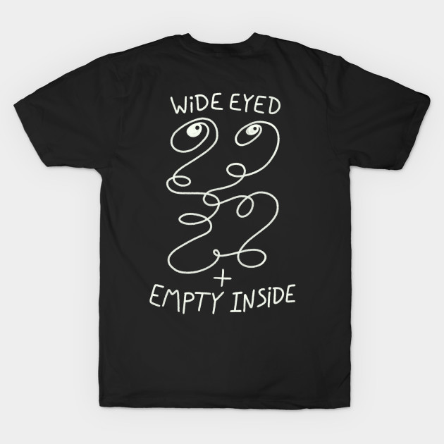 Wide Eyed + Empty Inside by jefcaine